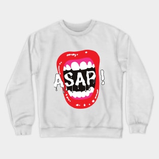 ASAP Mania! Get Your Corporate Gifts Now! Crewneck Sweatshirt